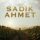 Sadık Ahmet (2024) izle